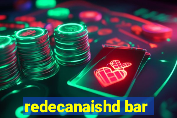 redecanaishd bar